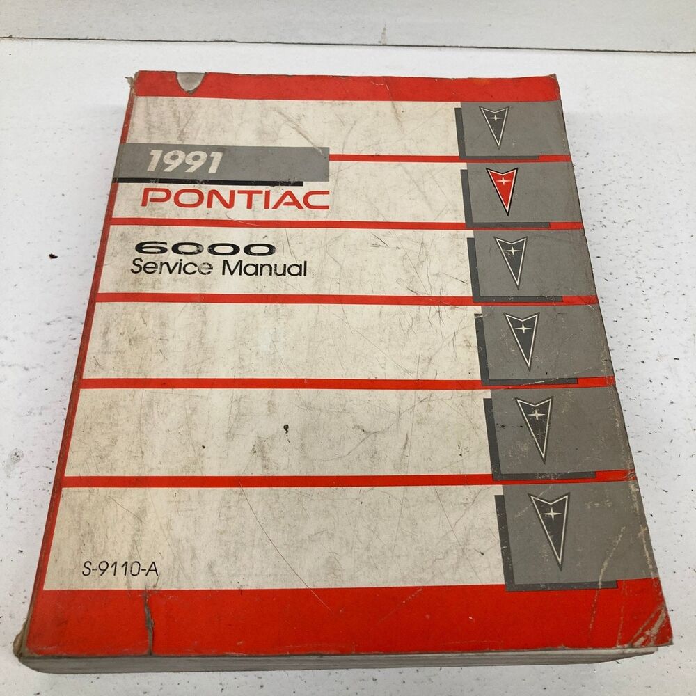 Pontiac 6000 Service Manual S-9110-A 1991